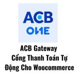ACB Bank Gateway | Cổng Thanh Toán Tự Động Cho Woocommerce